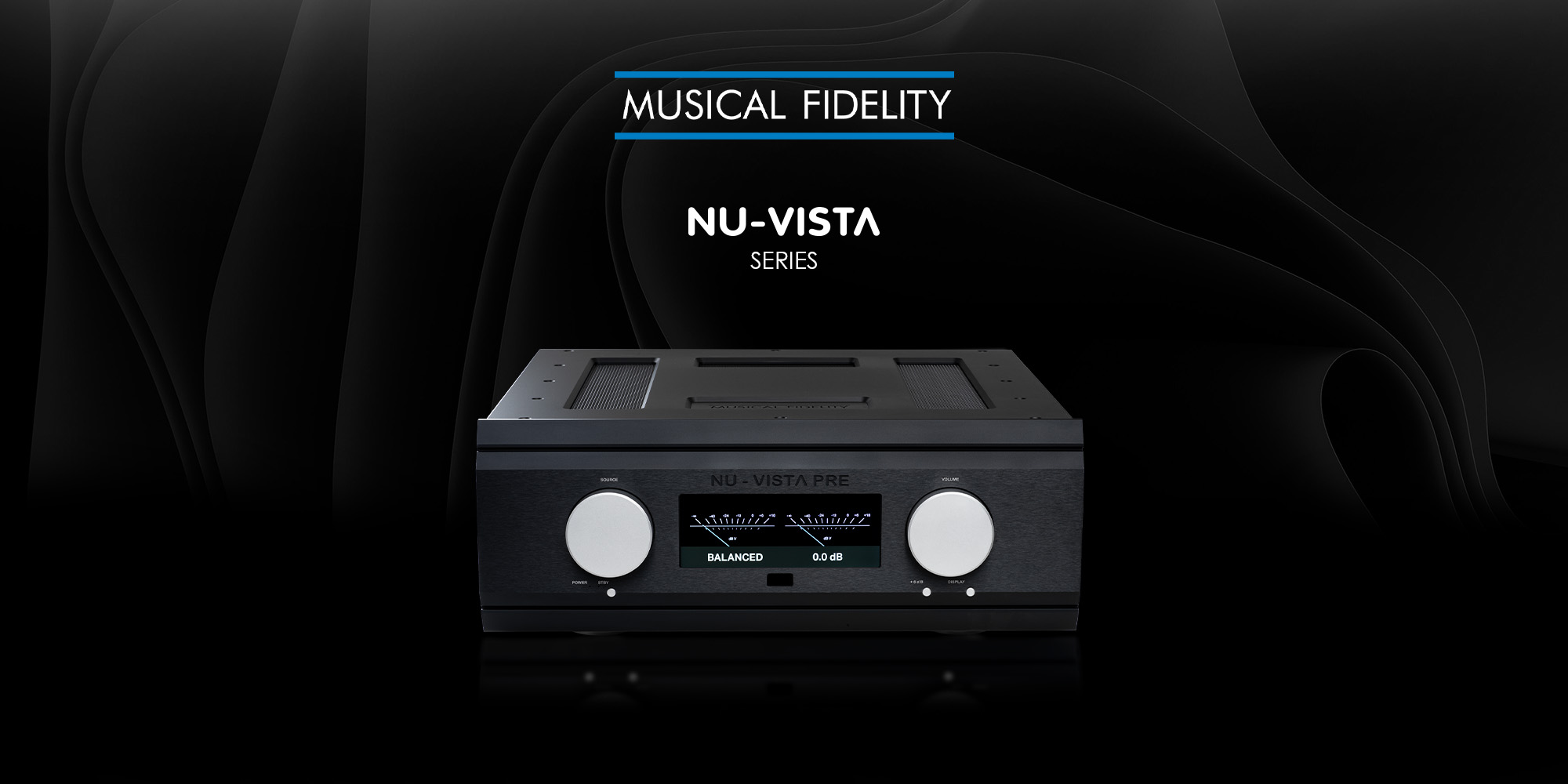 Musical Fidelity put the 'New' in Nu Vista