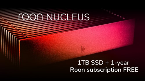 Roon Nucleus with 1TB SSD included