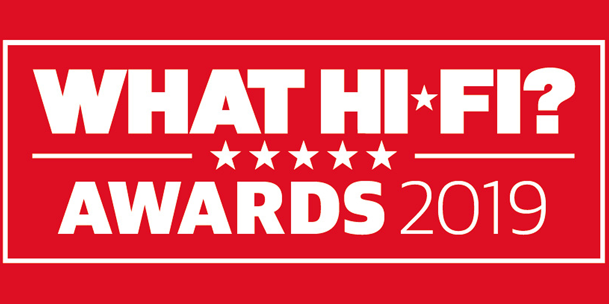 What Hi-Fi? Awards 2019