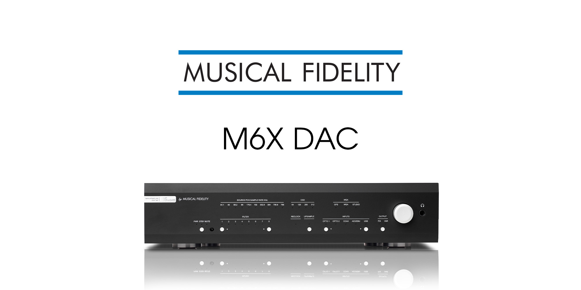 Musical Fidelity M6x DAC available in the UK